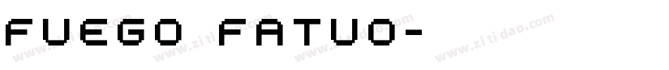 Fuego Fatuo字体转换